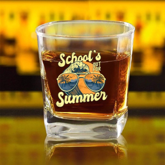 Schools Out For Summer For Teacher Cool Last Day V Square Whiskey Glasses