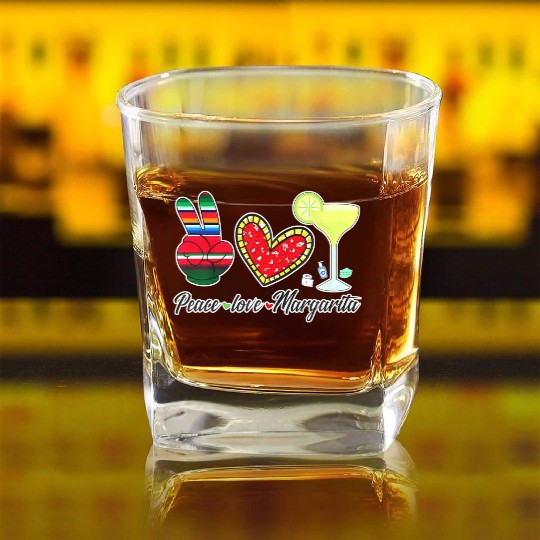 Peace Love Margarita for Plus Size Square Whiskey Glasses