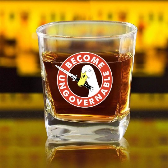 Become Ungovernable Goose Knife Square Whiskey Glasses