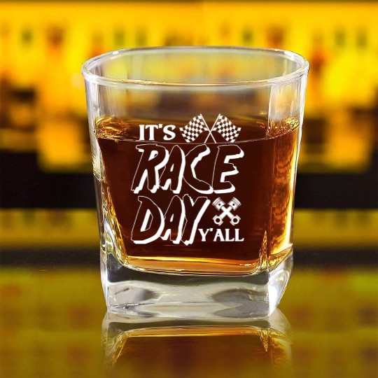 It's Race Day Y'All Square Whiskey Glasses