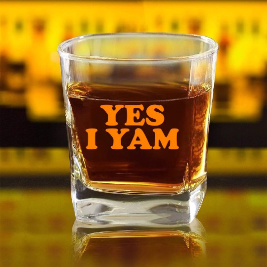 Shes My Sweet Potato Yes I Yam Square Whiskey Glasses