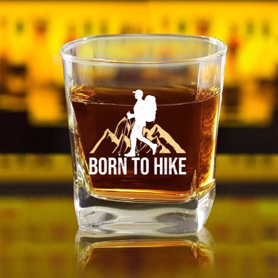 Born to Hike Wanderlust mountaineers Mountain Square Whiskey Glasses