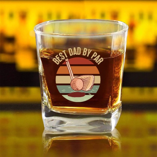 Father's Day Best Dad by Par Square Whiskey Glasses