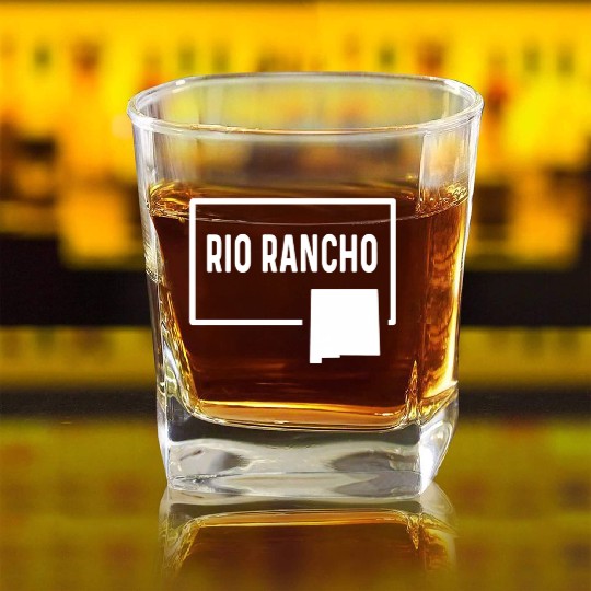 Rio Rancho New Meco Nm- Home Hometown Vacation Square Whiskey Glasses