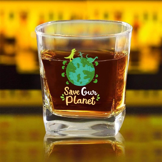 Earth Day Planet Save Our Planet Environmentalist Square Whiskey Glasses