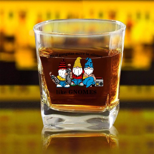 Gangstas Move Silence Gnomes Square Whiskey Glasses