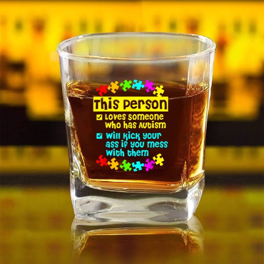 I Love Someone With Autism Square Whiskey Glasses