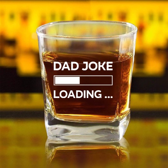 Dad Jokes Loading, Fathers Day, Daddy Funny Square Whiskey Glasses