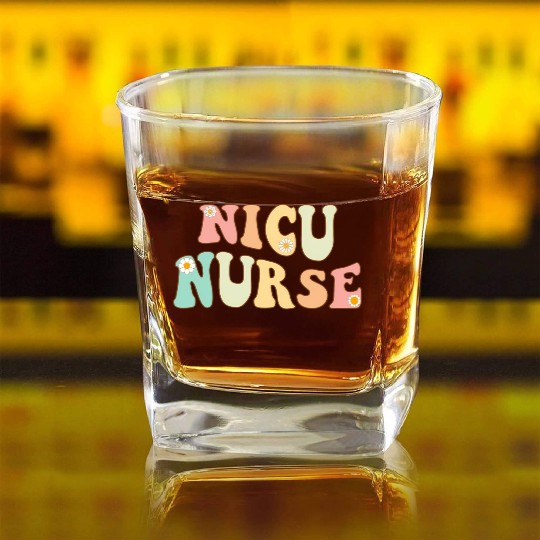 u Nurse Neonatal Icu Nurse Infant Care Square Whiskey Glasses