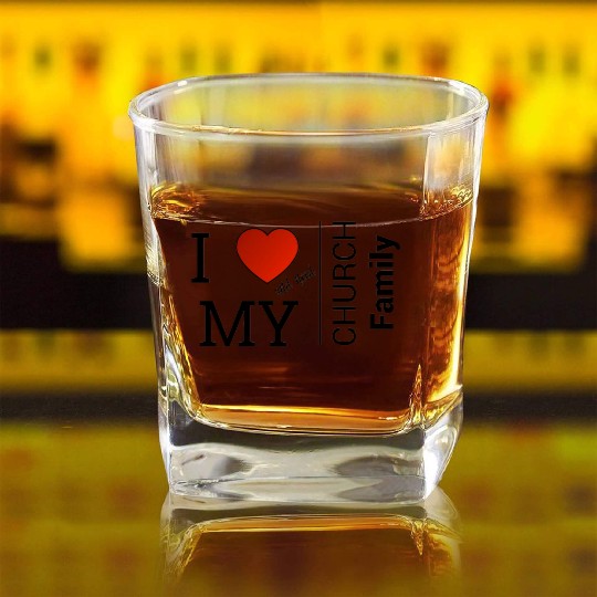 i love my church family Square Whiskey Glasses
