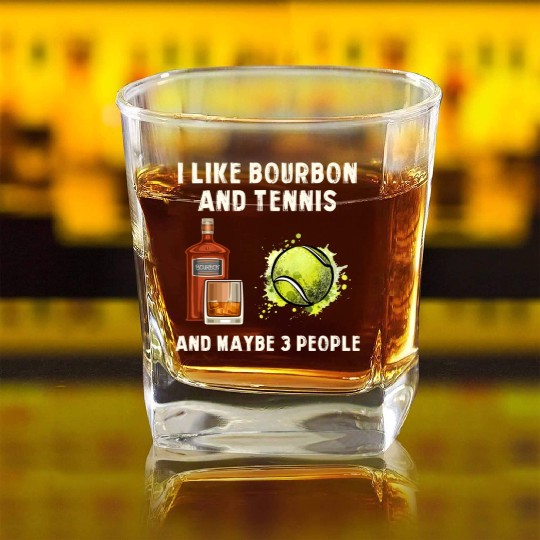 I Like Bourbon And Tennis Funny Humor Sports Square Whiskey Glasses