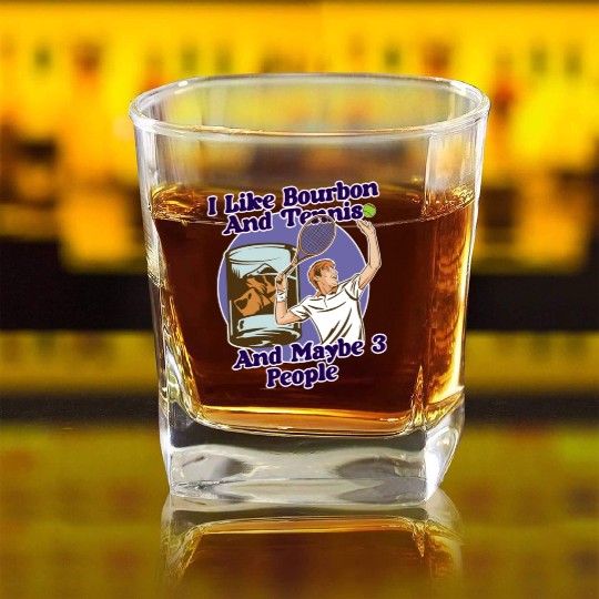 I Like Bourbon And Tennis Funny Humor Sports Square Whiskey Glasses