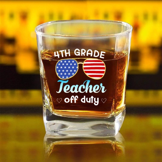 4th grade teacher off duty Square Whiskey Glasses