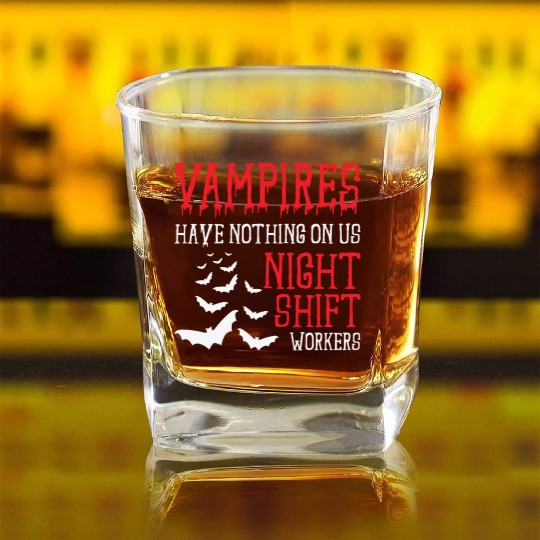 Night Shift Worker Graveyard Duty Square Whiskey Glasses