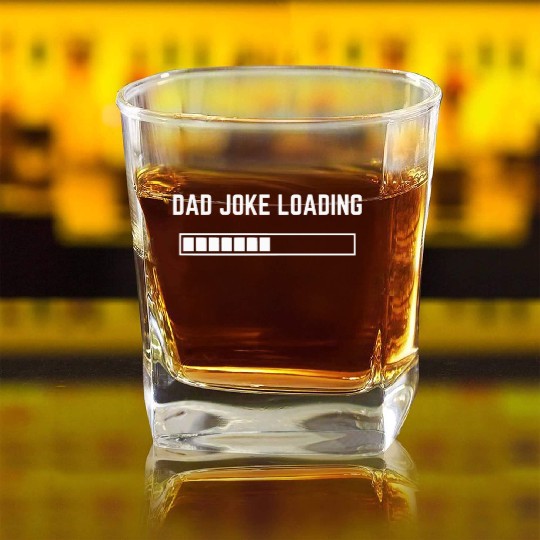 Dad Joke Loading 1 Square Whiskey Glasses