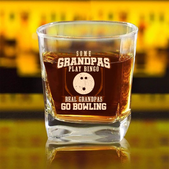 Some Grandpas Play Bingo Real Grandpas Go Bowling Square Whiskey Glasses