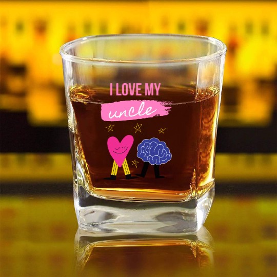 I Love My Uncle s Brain Square Whiskey Glasses
