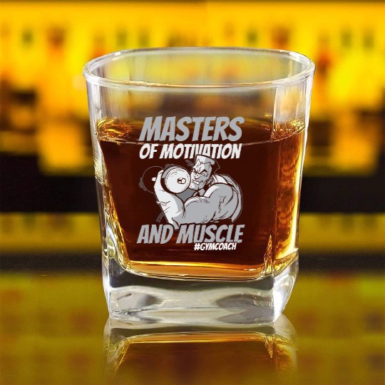 Masters of Motivation and Muscle Fitness Gym Coach Square Whiskey Glasses