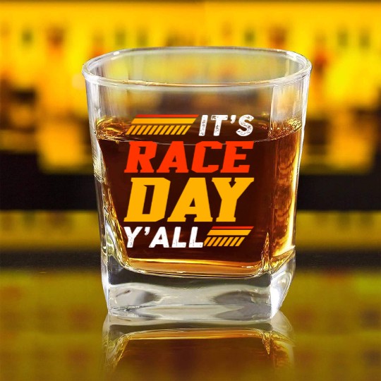 It's Race Day Y'All Square Whiskey Glasses