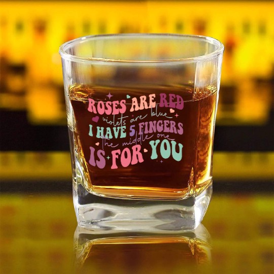 Snarky Sarcastic Middle Finger Valentines Day Poem Square Whiskey Glasses