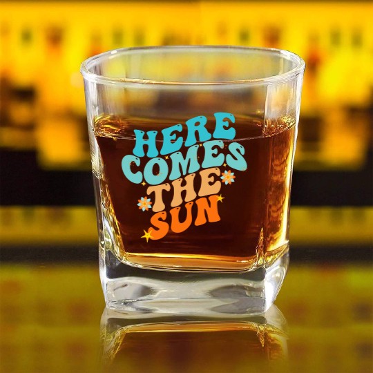 Here Comes The Sun Funny Square Whiskey Glasses