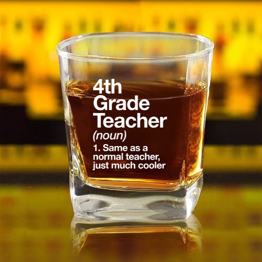 4th Grade Teacher Definition Funny Back To Schoolc Square Whiskey Glasses
