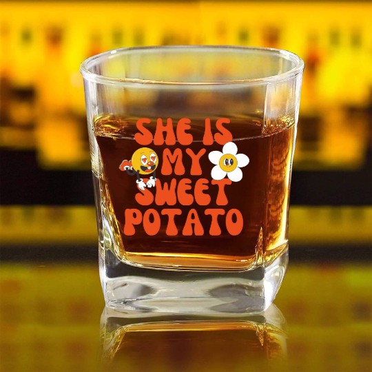 she is my sweet potato Square Whiskey Glasses