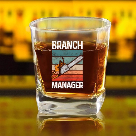 Branch Manager Meme Chainsaw Profession Manager Square Whiskey Glasses