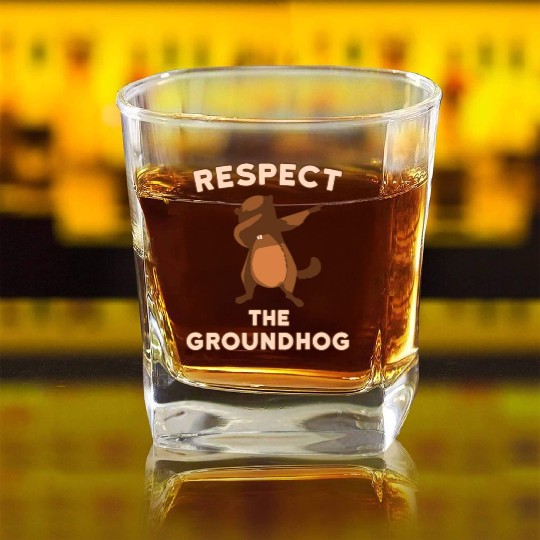Dabbing Groundhog Day Respect the Groundhog Square Whiskey Glasses