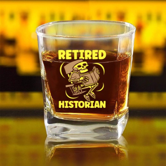 Retired Historian Job Historic History Teacher Square Whiskey Glasses