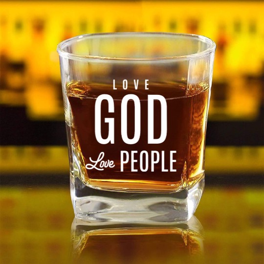 Spread Love, Embrace Faith - Love God Love People Square Whiskey Glasses