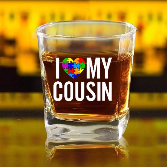 I Love My Cousin Square Whiskey Glasses