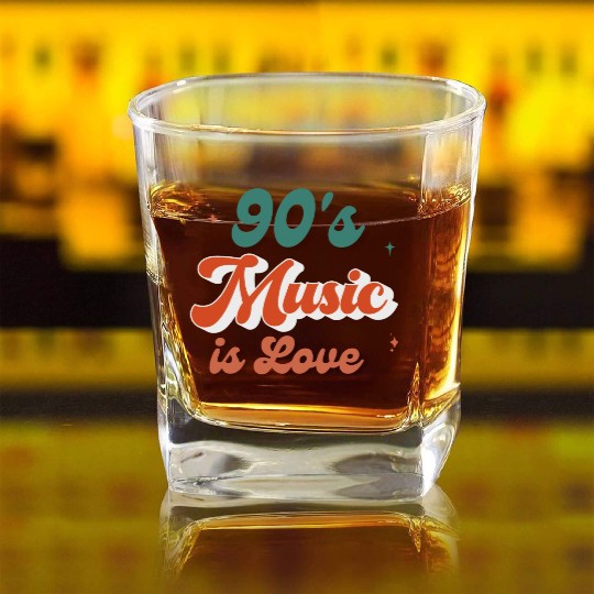 90s Music Is Love Music Is Life 90s Music Lover Square Whiskey Glasses