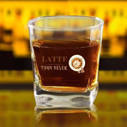 Better Latte Than Never Square Whiskey Glasses