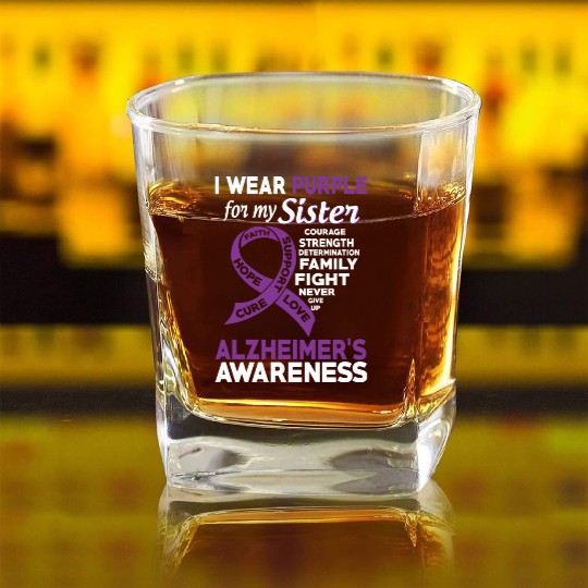 I Wear Purple For My Sister Alzheimer s Awareness Square Whiskey Glasses