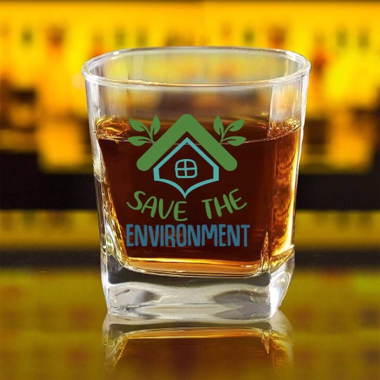 Save The Environment Square Whiskey Glasses
