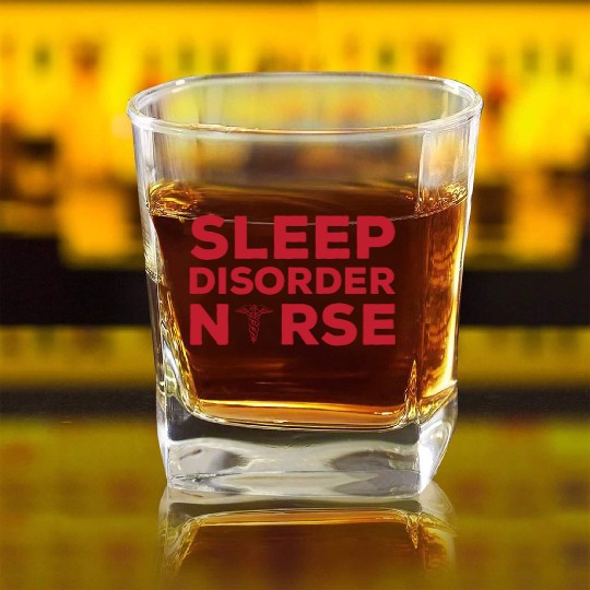 Sleep Disorder Nurse Square Whiskey Glasses Sleep Nurse