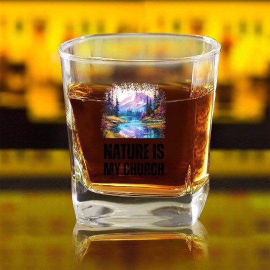 Nature Is My Church Square Whiskey Glasses