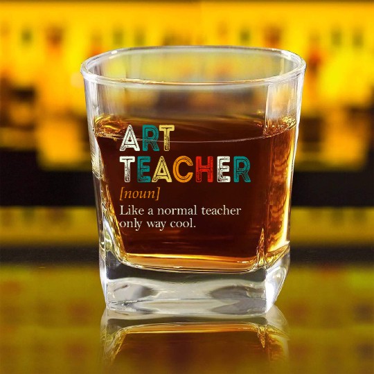 Art Teacher Like A Normal Teacher Only Way Cool Square Whiskey Glasses