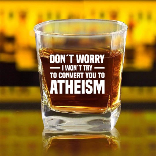 Atheism Skeptics Atheists Atheist Science Square Whiskey Glasses