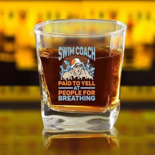 Swim Coach Paid To Yell At People For Breathing 2 Square Whiskey Glasses