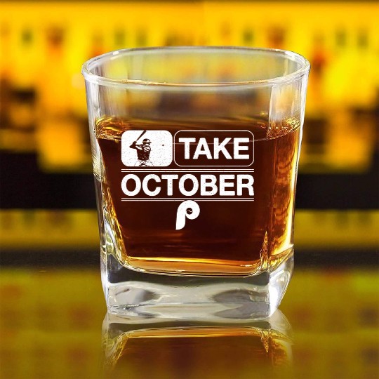 Philadelphia Take October Phillies Square Whiskey Glasses