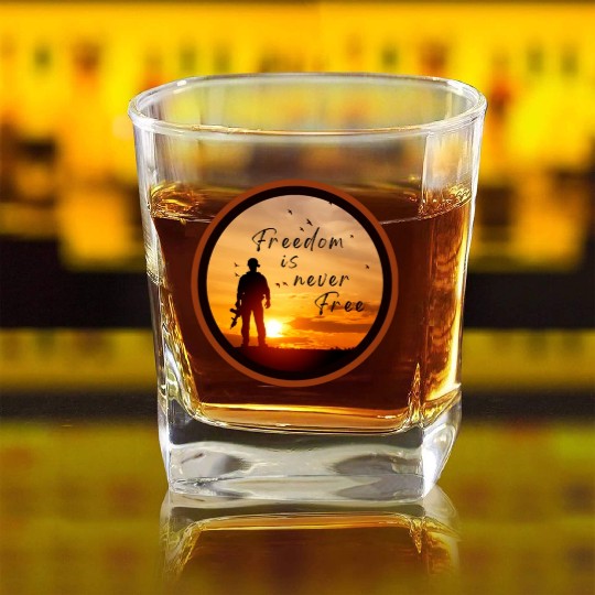 Freedom is Never Free, Veterans Square Whiskey Glasses