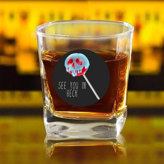 See You In Heck Poison Skull Candy Square Whiskey Glasses