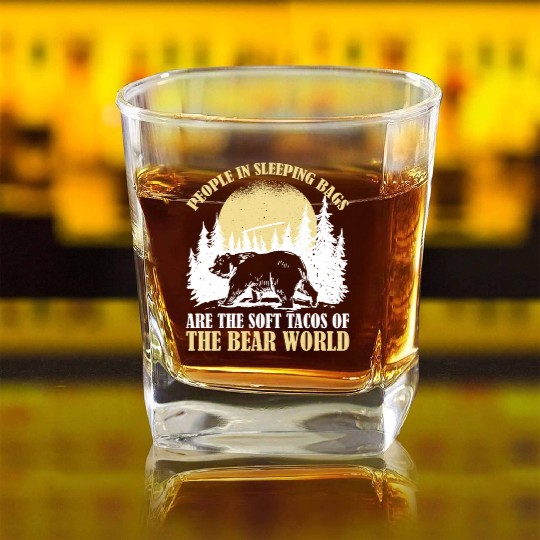 People In Sleeping Bags Are The Tacos Of Bears 2 Square Whiskey Glasses