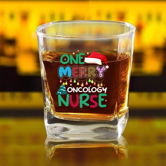 One merry Oncology Nurse Christmas Square Whiskey Glasses