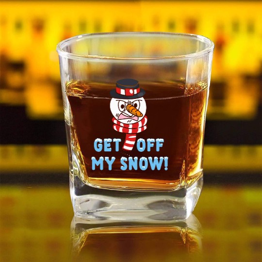 Snowman Angry Get OFF my Snow! Funny Square Whiskey Glasses
