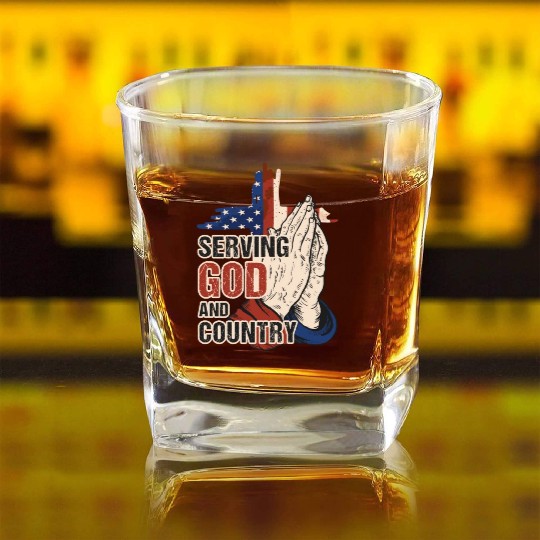 Serving God And Country US Flag Cross Patriotic Ch Square Whiskey Glasses