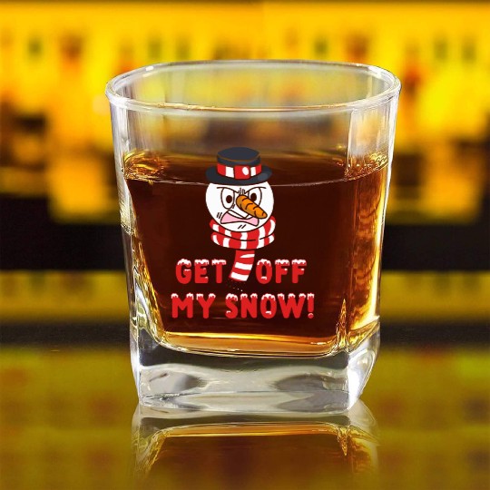 Snowman Angry Get OFF my Snow! Funny Square Whiskey Glasses