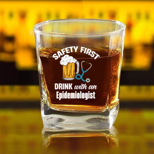 Safety First Drink With An Epidemiologist Vaccine Square Whiskey Glasses